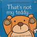 That's not my teddy by Fiona Watt - eLocalshop