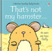 That's not my hamster by Fiona Watt - eLocalshop