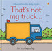 That's not my truck by Fiona Watt - eLocalshop