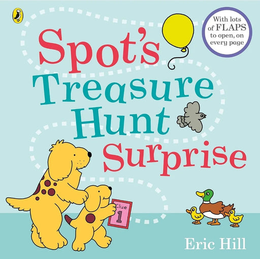 Spot's Treasure Hunt Surprise: with lots of flaps to open, on every page by Eric Hill - eLocalshop