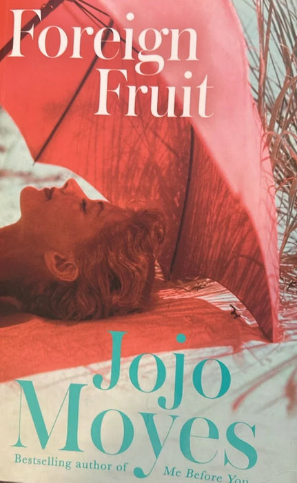 Foreign Fruit by Jojo Moyes - eLocalshop