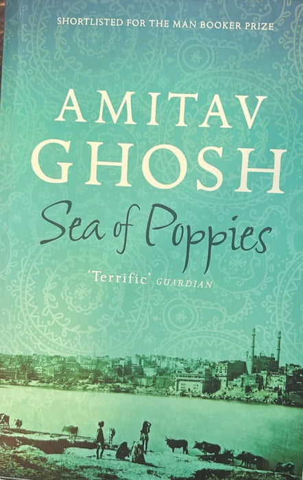 Sea Of Poppies by Amitav Ghosh