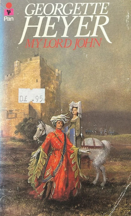 My Lord Jhon by by Georgette Heyer