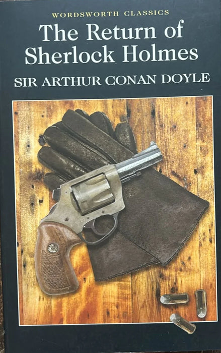 The returnof sherlock holmes by Sir Arthur Conan Doyle