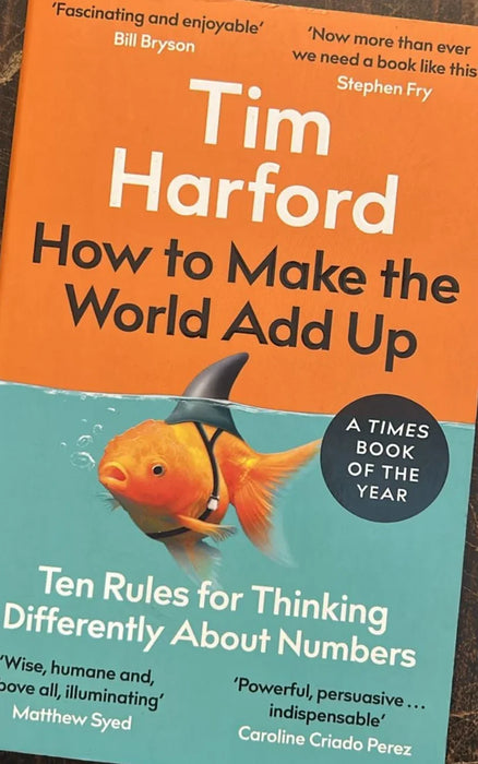 How To Make The World Add Up by Tim Harford