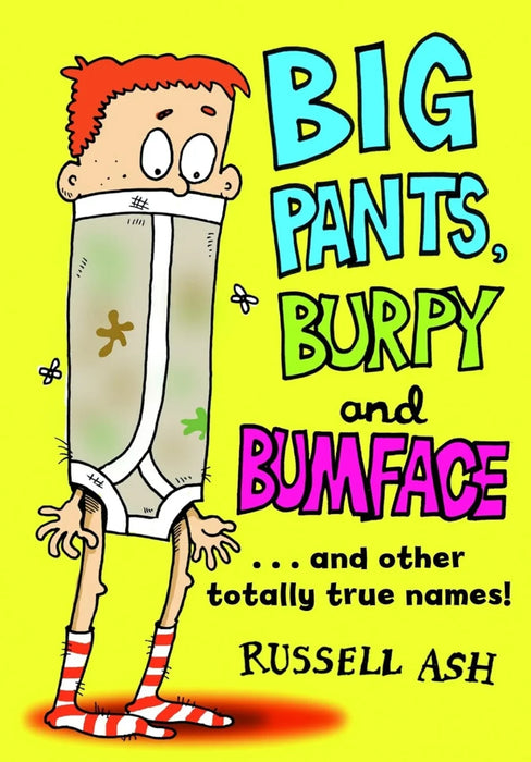 Big Pants, Burpy and Bumface by Russell Ash