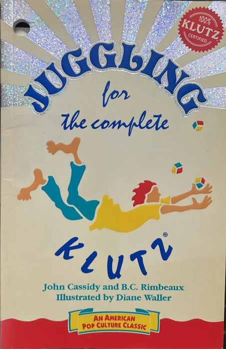 Juggling For The Complete Klutz