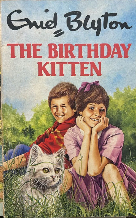 The Birthday Kitten by  Enid Blyton