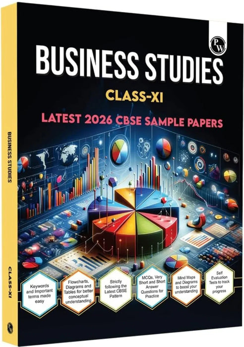 Physics Wallah PW CBSE Class 11 Business Studies Chapter-wise Textbook l 500+ MCQs and Practice Questions with Detailed Solutions and Flowcharts & CBSE 2026 Sample Papers