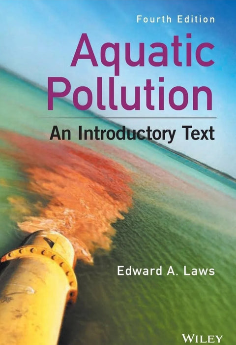 Aquatic pollution an introductory text  4ED (HB 2018) Hardcover