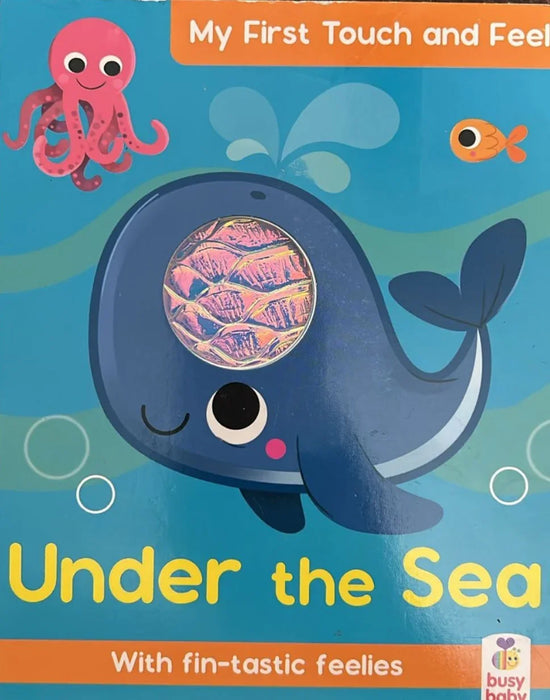 Under the Sea - my first touch and feel book