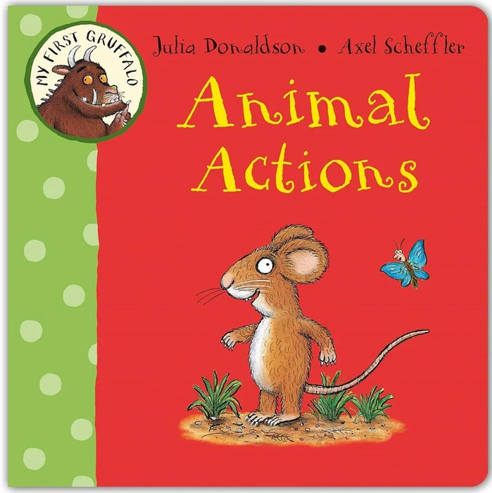 My First Gruffalo: Animal Actions by Julia Donaldson