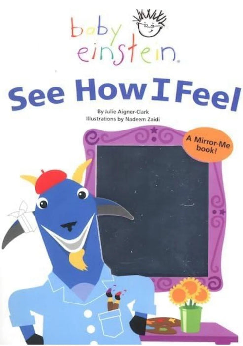 See How I Feel (Baby Einstein) by JulieAigner-Clark Julie