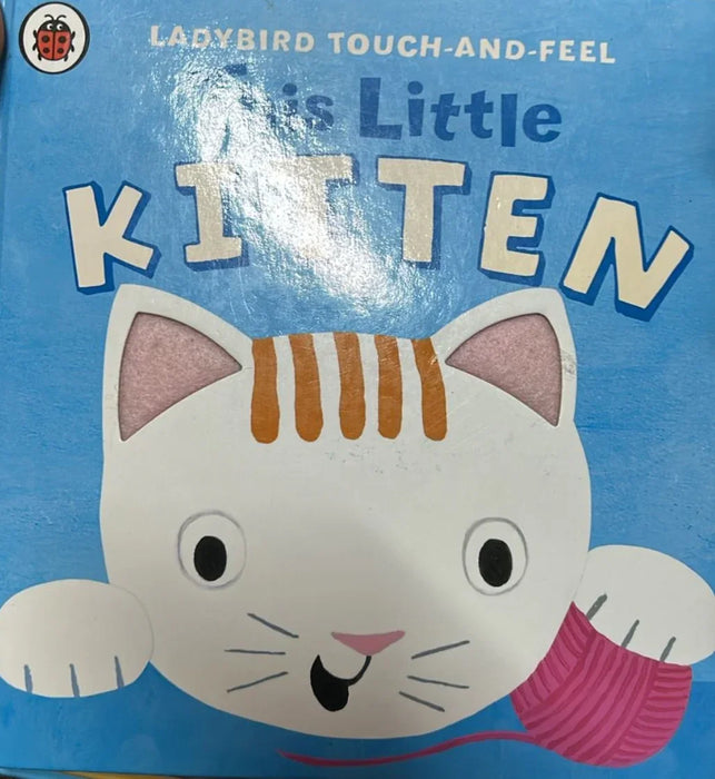 This Little Kitten: Ladybird Touch and Feel