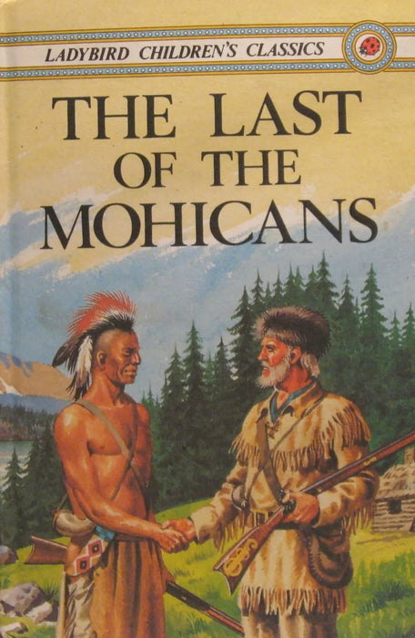 Last of the Mohicans (Ladybird Children's Classics)