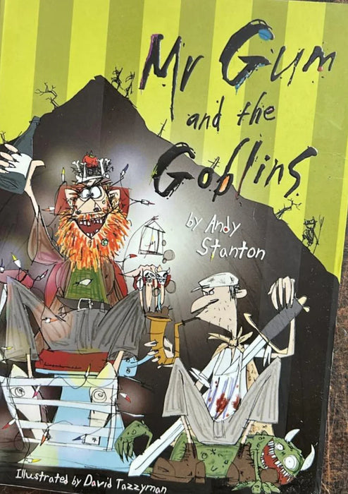 Mr Gum and the Goblins by Andy Stanton