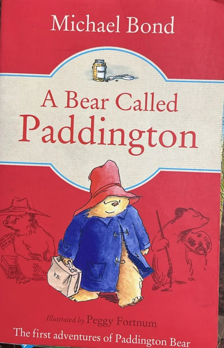 A Bear Called Paddington by Bond, Michael