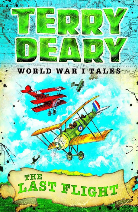 World War I Tales: The Last Flight (Terry Deary's Historical Tales)