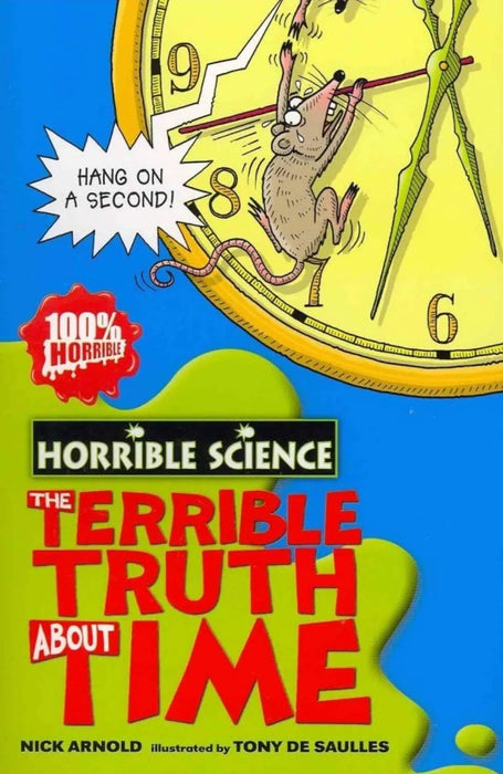 The Terrible Truth About Time (Horrible Science) by Nick Arnold