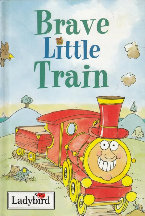 Brave Little Train (Little Vehicle Stories Series)