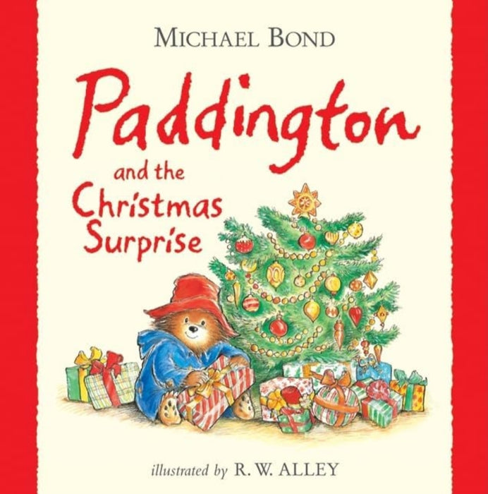 Paddington and the Christmas Surprise by Michael Bond