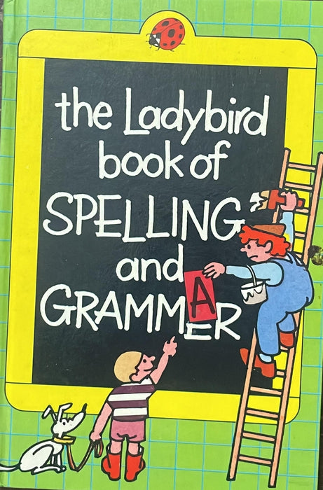 Ladybird book of Spelling And Grammar: