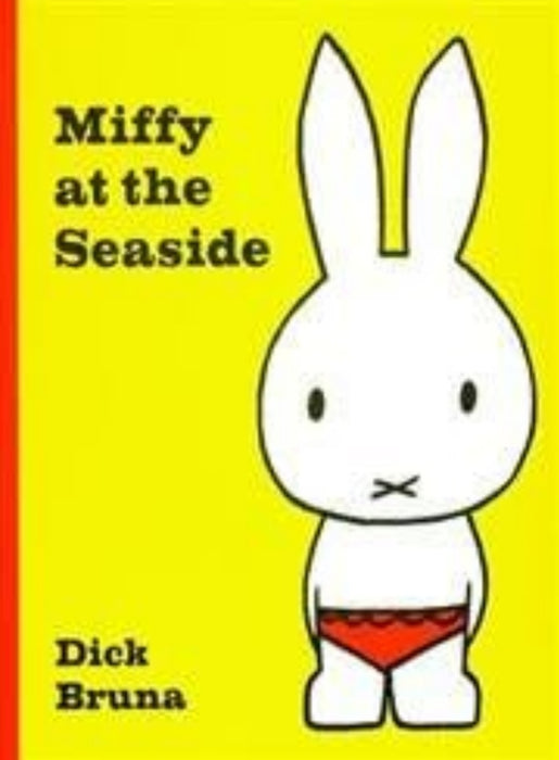 Miffy At The Seaside by Dick Bruna