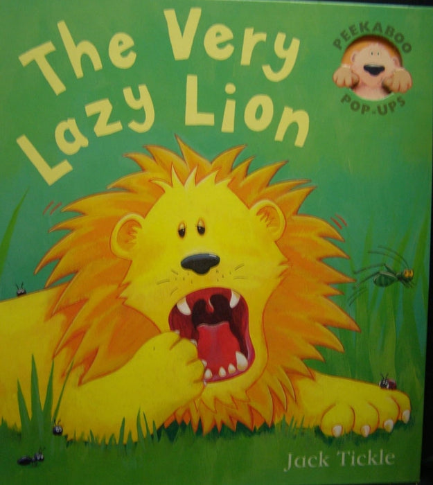 The Very Lazy Lion by Jack Tickle