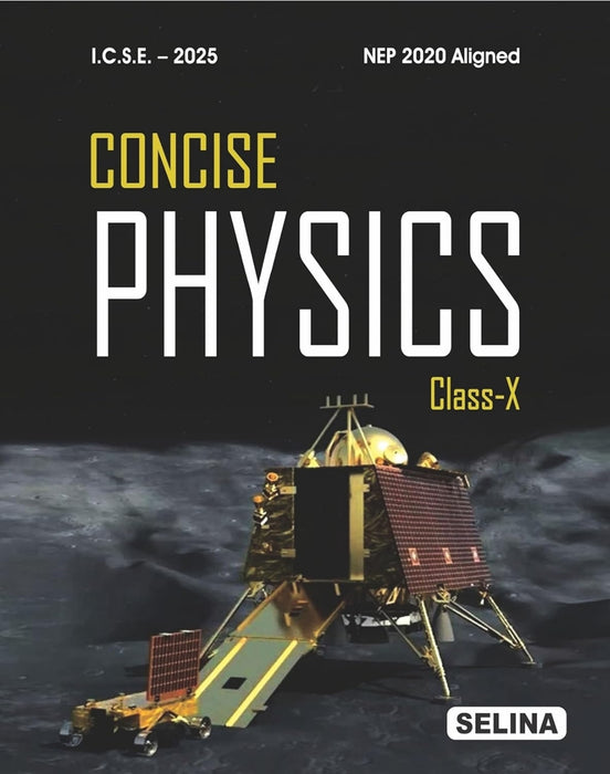 Concise Physics for ICSE Class 10 By Dr. R.P. Goel, Dr. S.P. Tripati (2024-25 Examination)