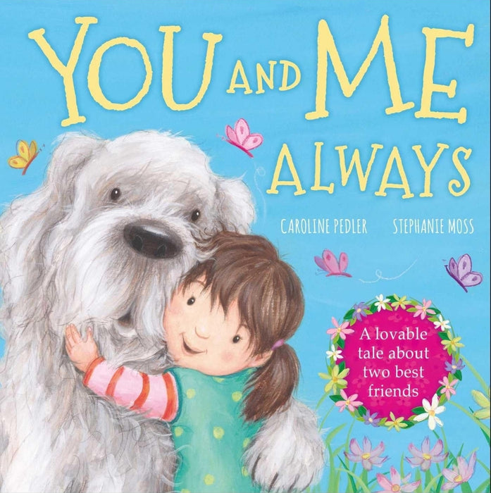 You and Me Always: A loveable tale about two best friends (Volume 1)