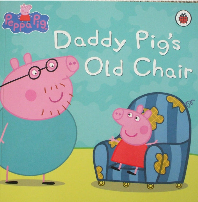 Peppa Pig: Daddy Pig's Old Chair