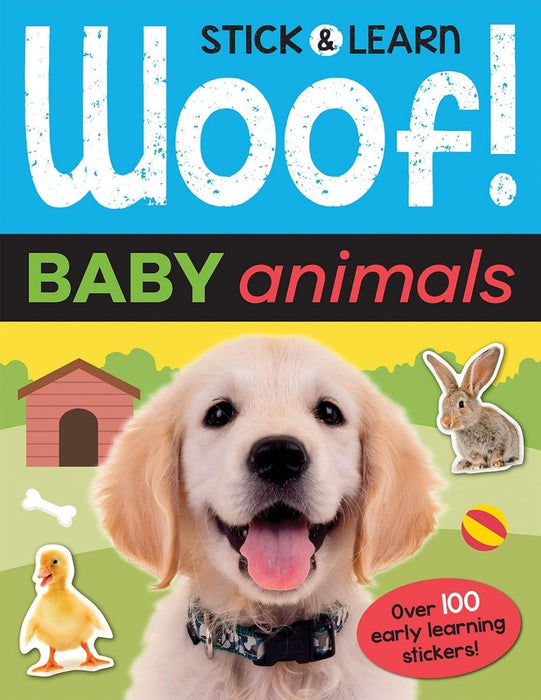 Woof! Baby Animals (Stick & Learn)