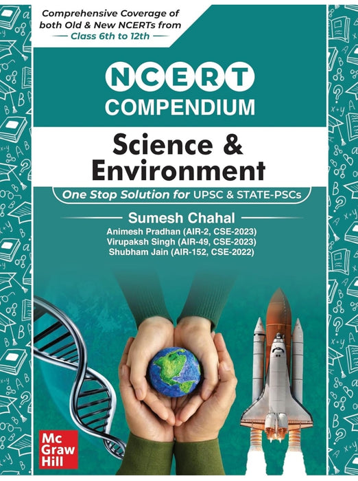 NCERT Compendium for UPSC - SCIENCE & ENVIRONMENT | Comprehensive coverage of both Old and New NCERTs from Class 6th to 12th | One stop solution for UPSC and State PSCs