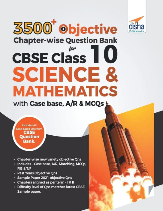 3500+ Objective Chapter-wise Question Bank for CBSE Class 10 Science & Mathematics with Case base, A/R & MCQs