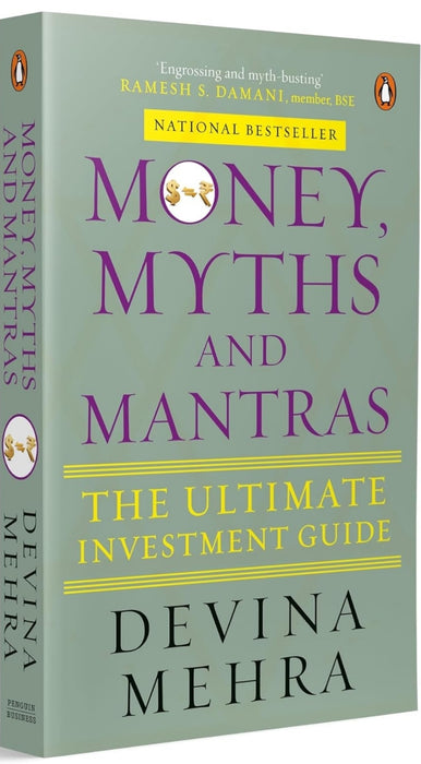 Money, Myths and Mantras: The Ultimate Investment Guide | Wealth Creation & Financial Wisdom | Debunking Myths, Breaking Rules & Building Smart Strategies