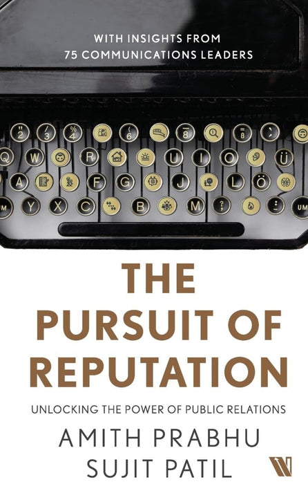The Pursuit of Reputation: Unlocking the Power of Public Relations