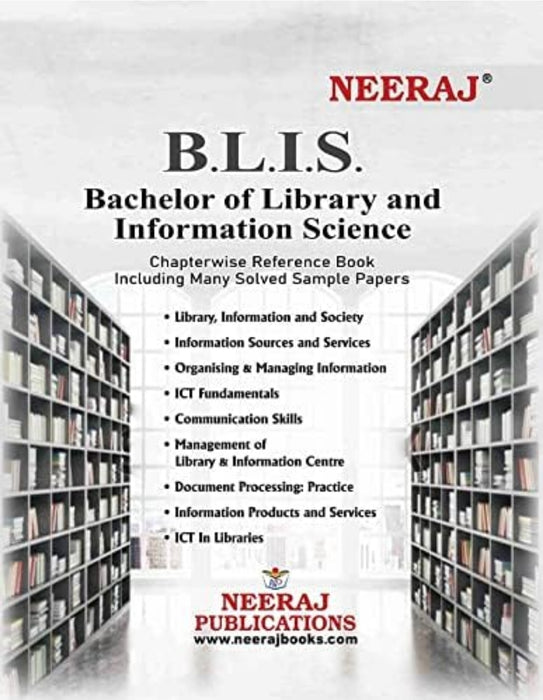 NEERAJ Self Help Book for IGNOU - B.L.I.S. Bachelor of Library and Information Science ( With Chapterwise Reference Book Including Many Solved Sample Papers )