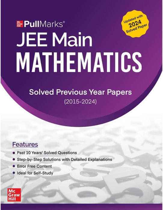 JEE Main 10 Years (2015-2024) Mathematics Previous Years' Solved Papers | JEE Main PYQ for 2025 Exam | McGraw Hill