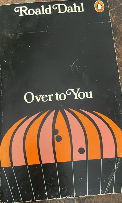 Over to You by Roald Dahl