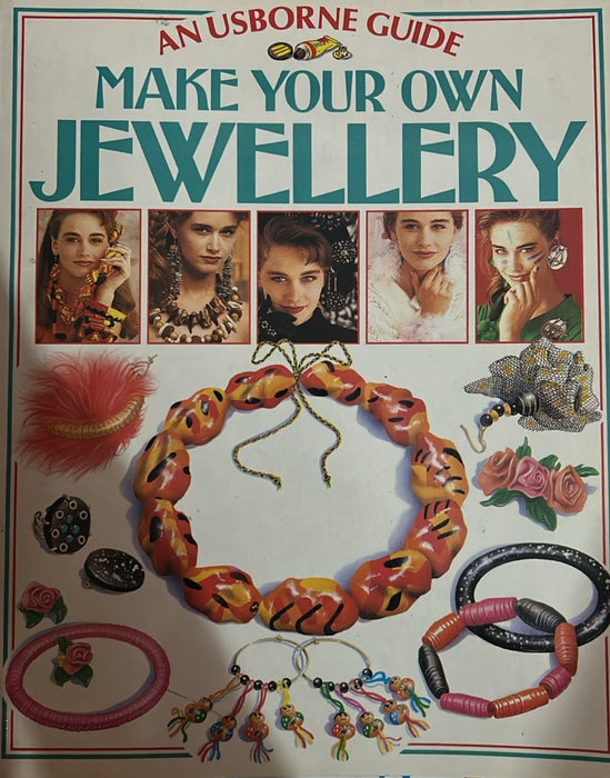 Make Your Own Jewellery (Practical Guides)