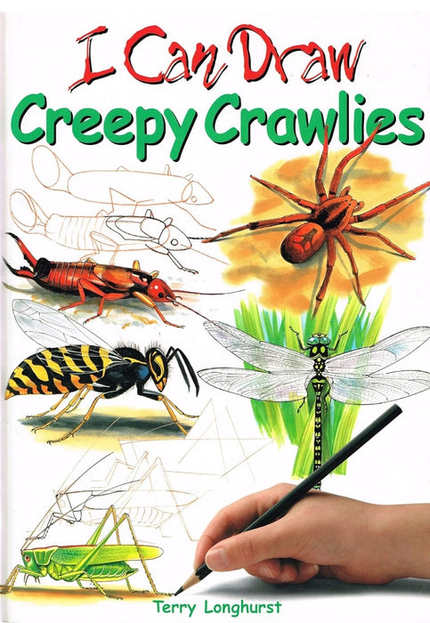 Creepy Crawlies (I Can Draw) by Terry Longhurst