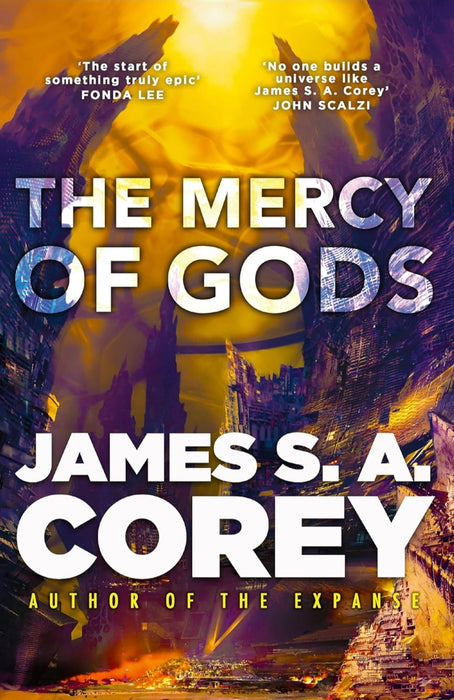 The Mercy of Gods: Book One of the Captive's War by James S. A. Corey