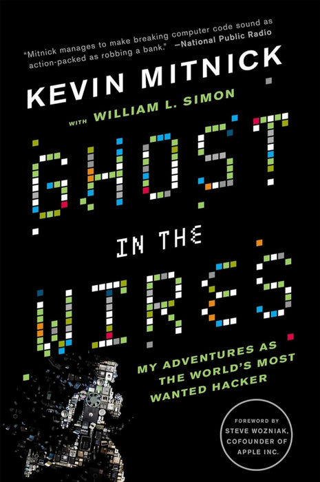 Ghost in the wires by Kevin Mitnick
