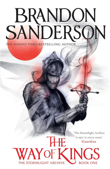 The Way of Kings: The first book of the breathtaking epic Stormlight Archive from the worldwide fantasy sensation