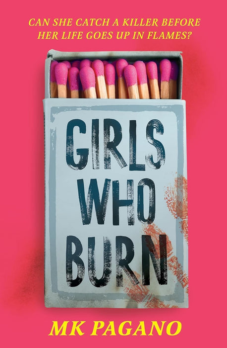 Girls Who Burn by MK Pagano