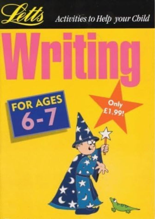 Literacy: Writing (ages 6-7) (Activities to Help Your Child)