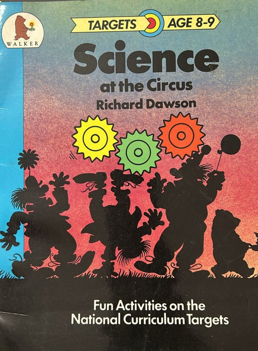 Science At The Circus by Dawson Richard