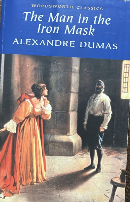 The Man in the Iron Mask (Wordsworth Classics) by Alexander Dumas
