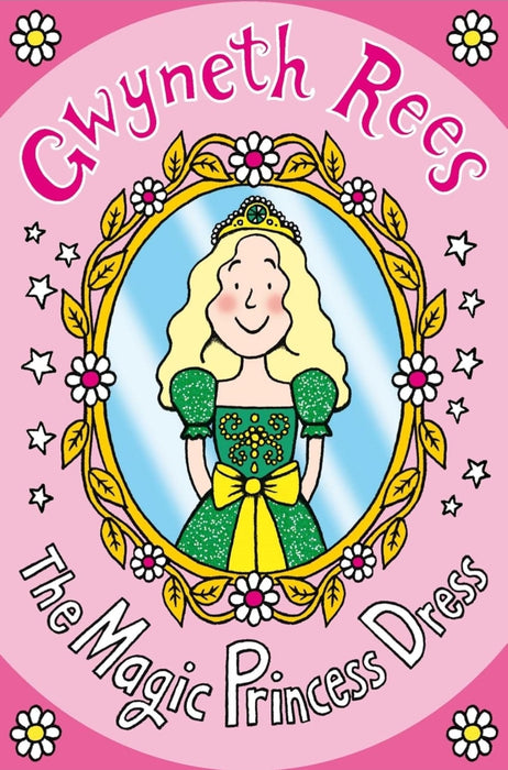 The Magic Princess Dress by Gwyneth Rees