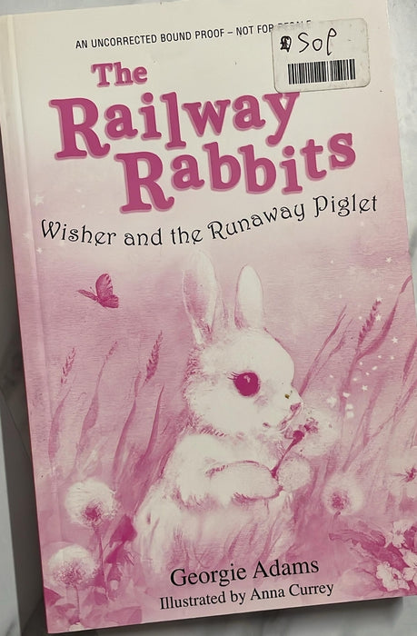 Railway Rabbits: Wisher and the Runaway Piglet by Georgie Adams